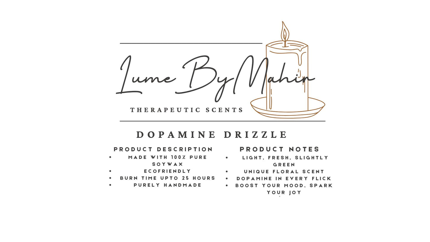 Dopamine Drizzle | Dopamine in Every Flick Handmade Fresh Floral Soy