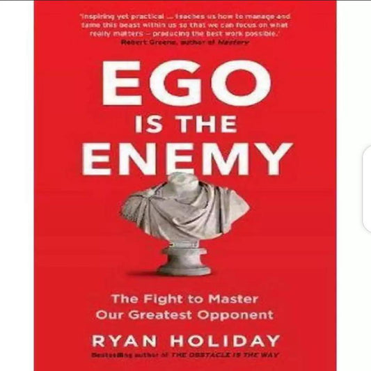 EGO is the Enemy The Fight to Master_Our Greatest Opponent Book By