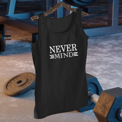 NEVER MIND Design - Black Jersey Printed Gym Sando Tanks Top For